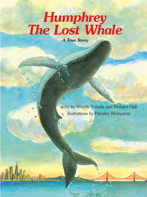 Title details for Humphrey the Lost Whale by Wendy Tokuda - Available